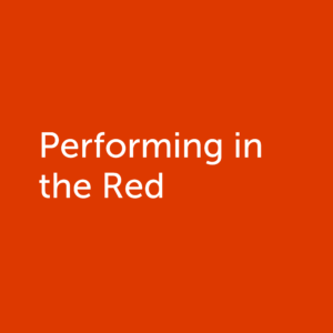 performing in the red