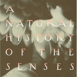 a natural history of the senses by diane ackerman