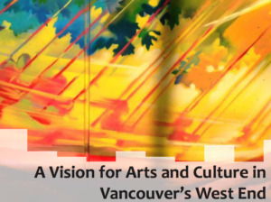 A vision for arts and culture in Vancouver's West End